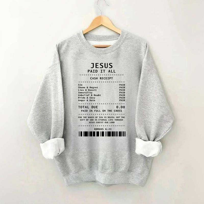 Jesus Paid It All Worship Sweatshirt