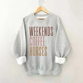 Weekends Coffee Horses Sweatshirt