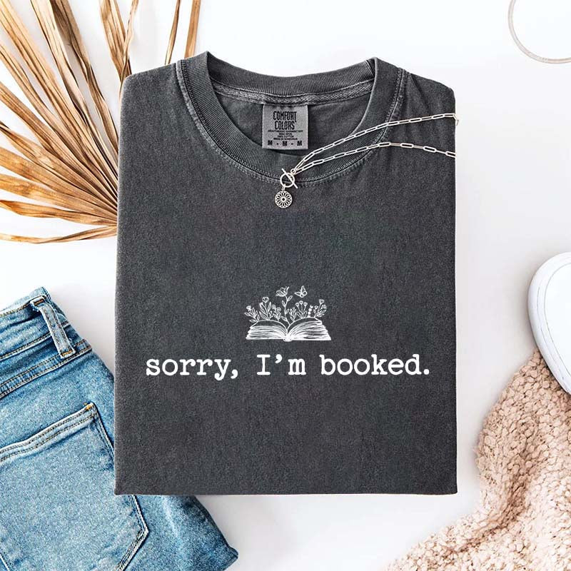 Sorry I'm Booked T-Shirt