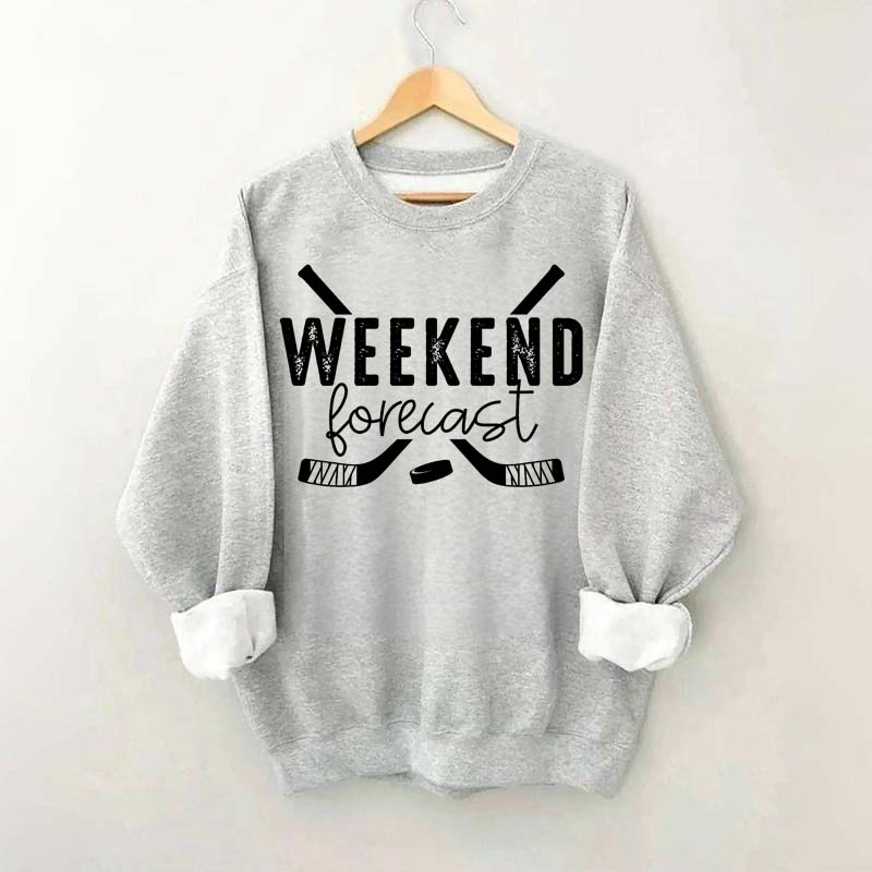 Weekend Forecast Hockey Sweatshirt