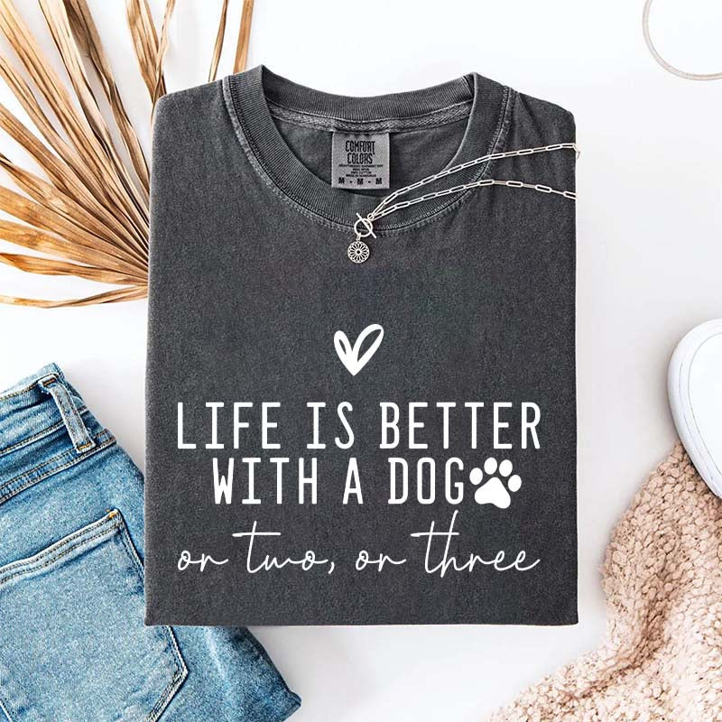 Minimalist Life Is Better With A Dog T-Shirt