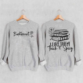 I Like Them Thick & Spicy Romance Sweatshirt