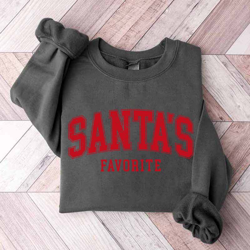 Funny Santas Favorite Christmas Sweatshirt