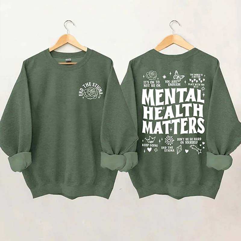 Mental Health Matters Sweatshirt