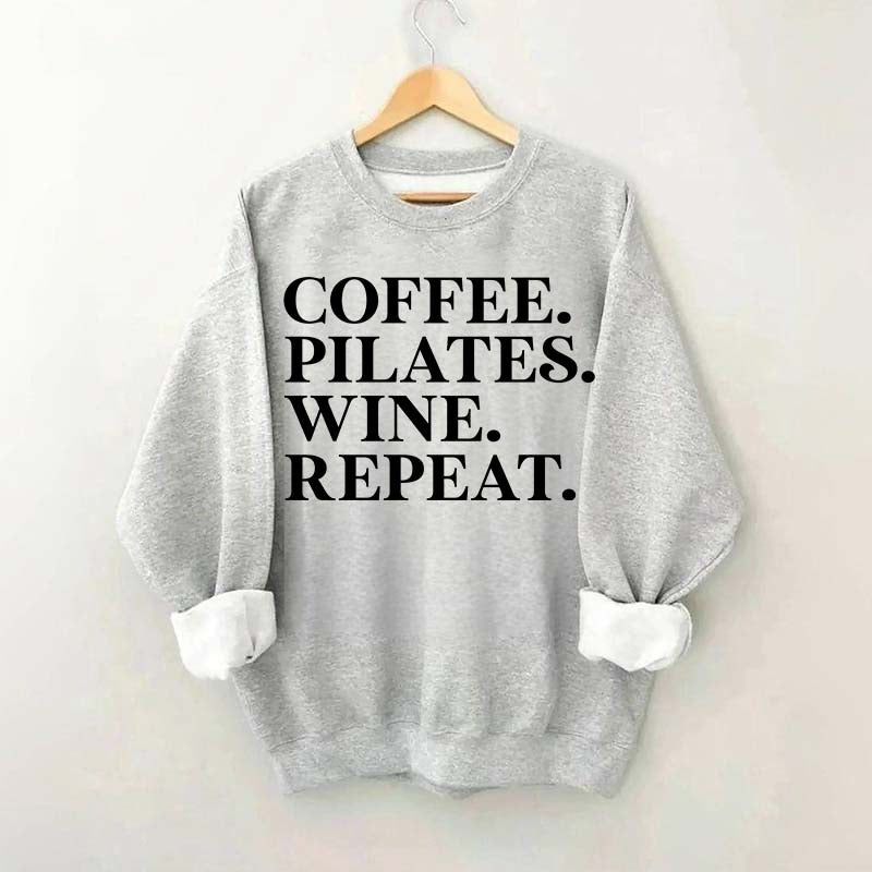 Coffee Pilates Wine Repeat Sweatshirt
