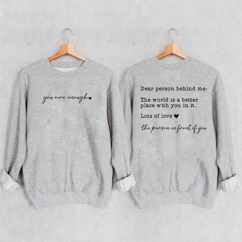 Cute Heart Dear Person Behind Me Sweatshirt