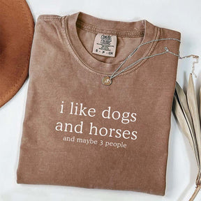 I Like Dogs and Horses and Maybe 3 People Mom Farm T-Shirt