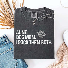 Aunt Dog Mom I Rock Them Both T-Shirt