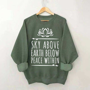 Sky Above Earth Below Peace Within Yoga Sweatshirt