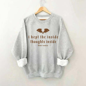 I Kept The Inside Thoughts Inside Sweatshirt
