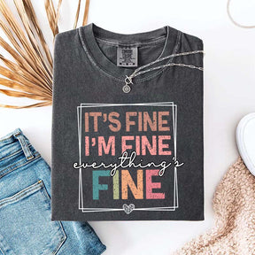 Everything is Fine Sarcastic T-Shirt