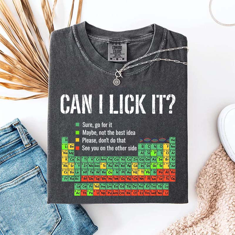 Can I Lick It Chemistry Funny T-Shirt