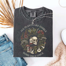 All Plants Are Edible Funny Dark Botanical Gothic Garden T-Shirt