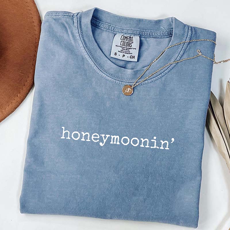 Comfort Colors Honeymoonin' T-Shirt