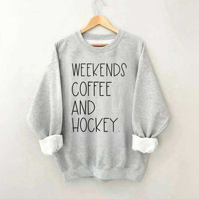 Weekends Coffee And Hockey Sweatshirt