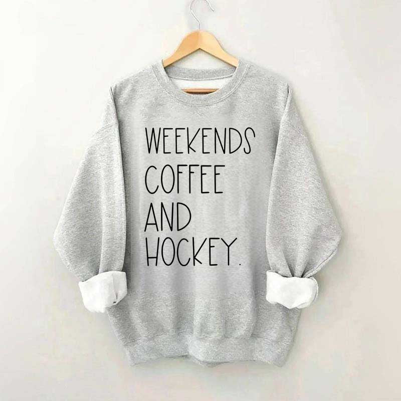 Weekends Coffee And Hockey Sweatshirt