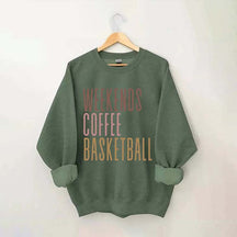 Weekends Coffee Basketball Sweatshirt