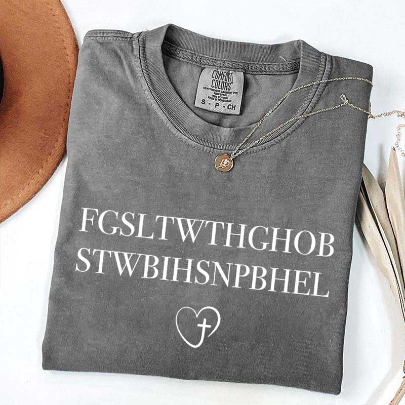 For God So Loved John FGSLTWTHGOB  T-Shirt