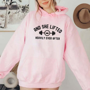 And She Lifted Heavily Ever After Hoodie