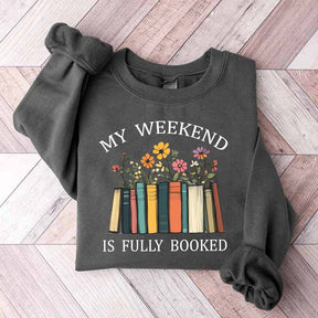 My Weekend is Fully Booked Comfort Colors Sweatshirt