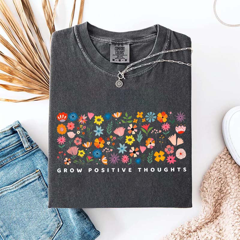 Grow Positive Thoughts Wildflower Cute T-Shirt