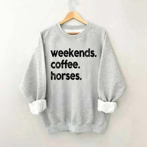Weekends Coffee Horses Themed Sweatshirt