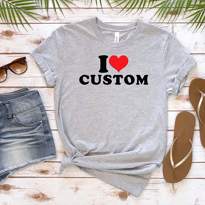 I Love Custom T-Shirt