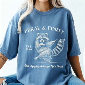 Feral & Forty Turning 40 Humor T-Shirt
