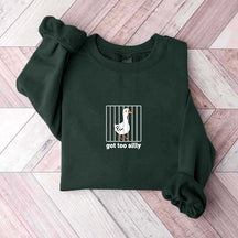Goose Got Too Silly Sweatshirt