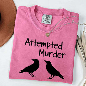 Funny Attempted Murder Crow T-Shirt