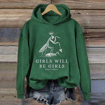 Girls Will Be Girls Funny Praying Mantis Hoodie