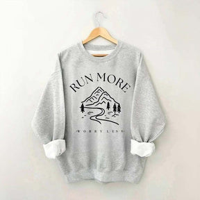 Run More Worry Less Mountain Sweatshirt