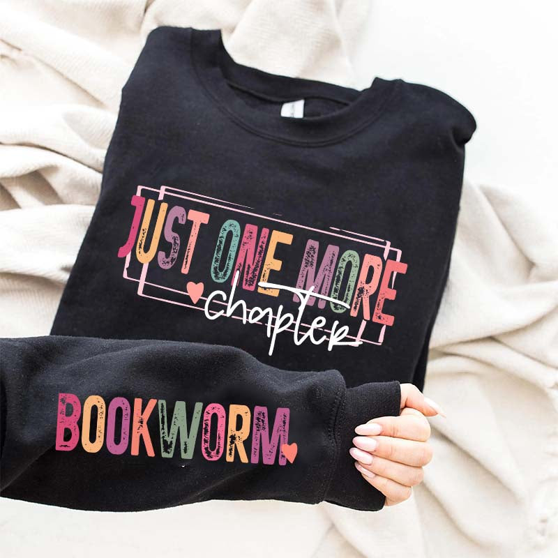 Just One More Chapter Lover Sweatshirt
