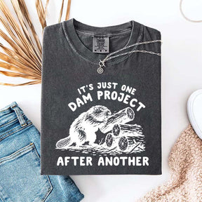 It's Just One Dam Project After Another Funny Beaver T-Shirt