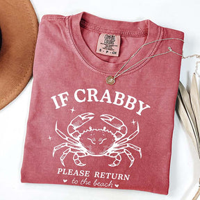 If Crabby Return to Beach Crab T-Shirt