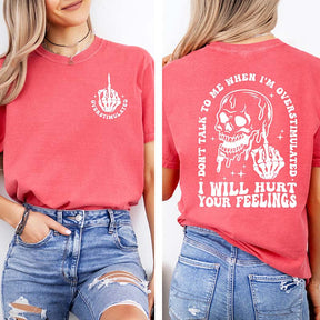 Don't Talk To Me When I'm Overstimulated T-Shirt