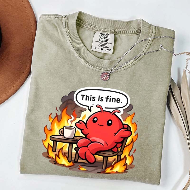This Is Fine T-Shirt