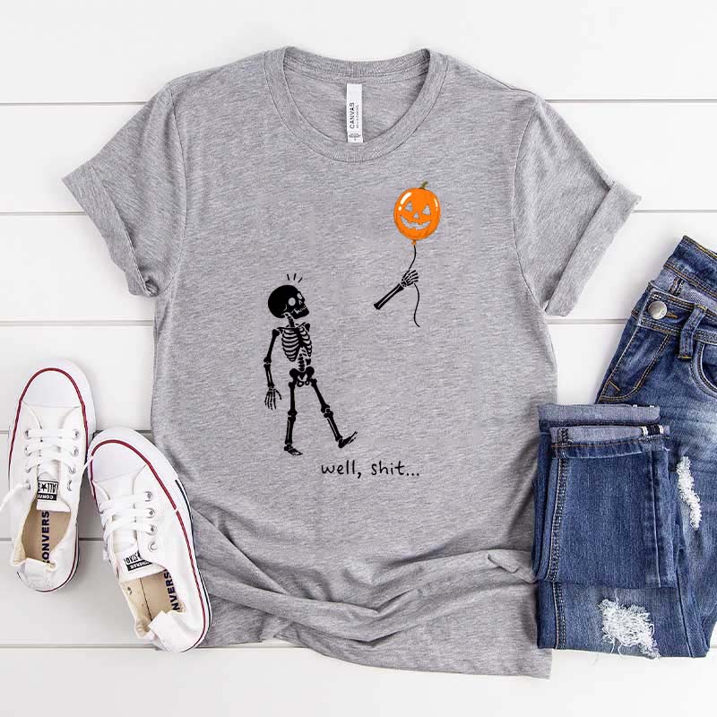 Well Shit Skeleton Halloween T-Shirt