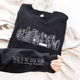 No Such Thing As Too Many Books' Sweatshirt