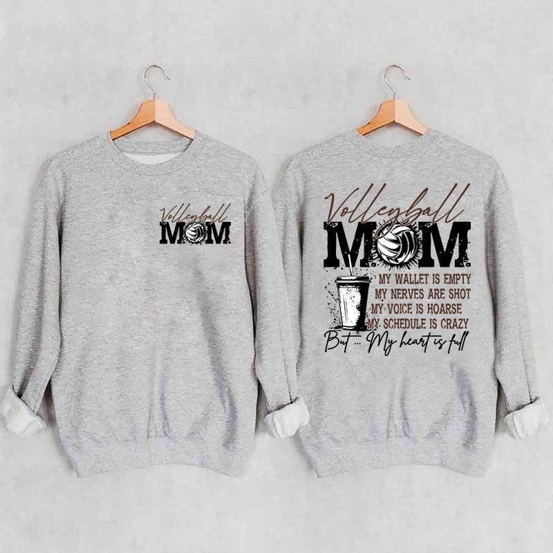 Volleyball Mom My Wallet is Empty Sweatshirt