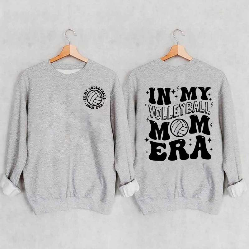In my Volleyball Mom Era Sports Sweatshirt