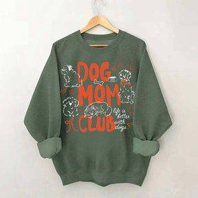 Cute Dog Mom Club Fun Sweatshirt