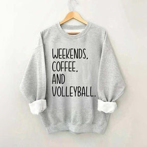 Weekend Coffee And Volleyball Sweatshirt