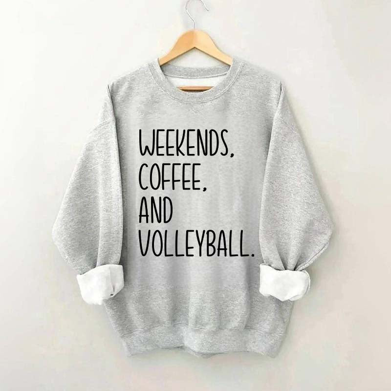 Weekend Coffee And Volleyball Sweatshirt