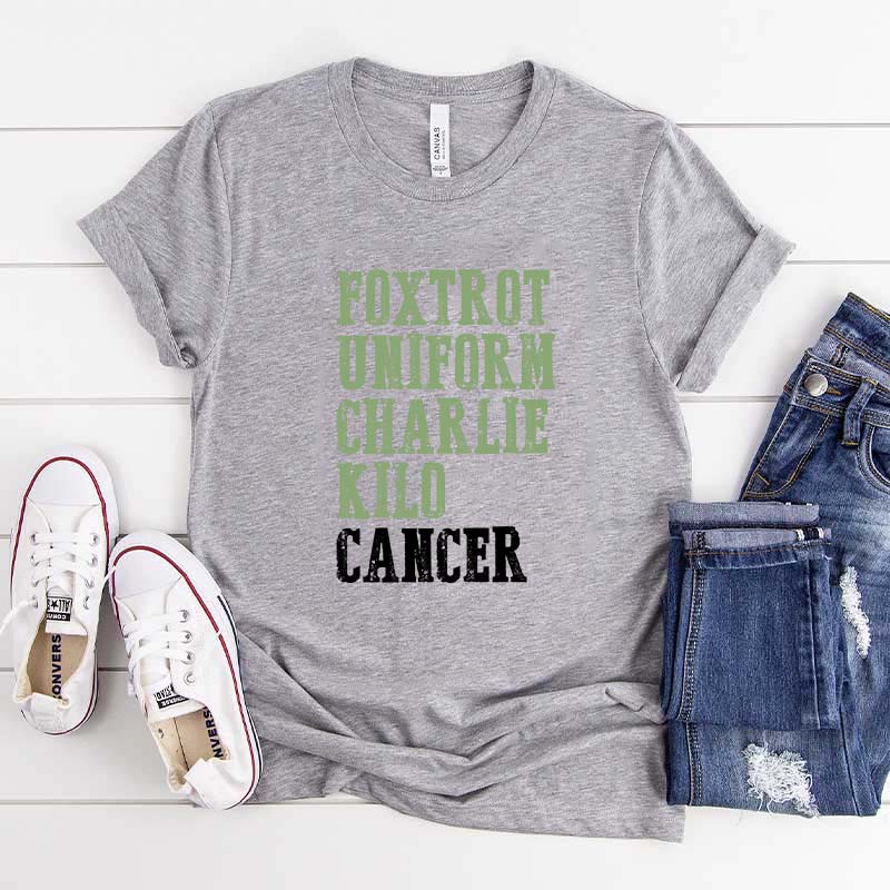 Foxtrot Uniform Charlie Kilo Cancer T-Shirt