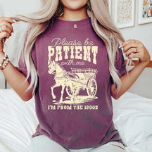 Please Be Patient Horse Western T-Shirt