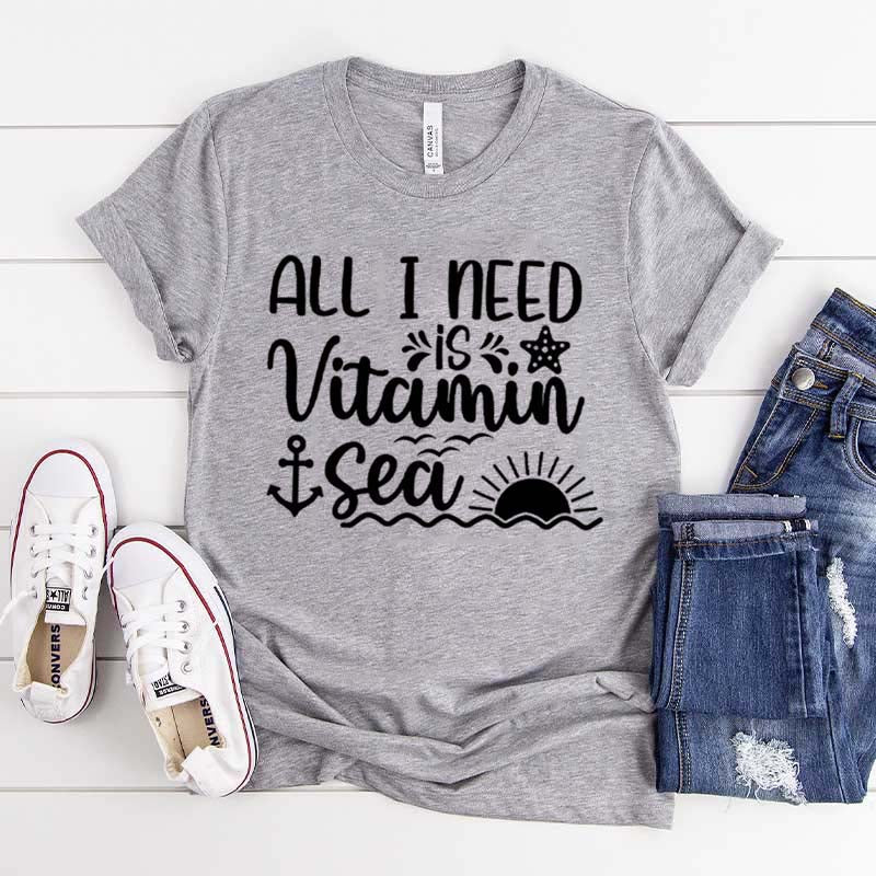 All I Need Is Vitamin Sea T-Shirt