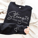 Stronger Than The Storm Sweatshirt