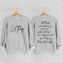 Women's Let Them Misunderstand You Keep Shining Sweatshirt