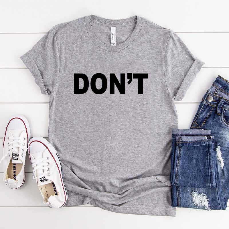DON'T T-Shirt